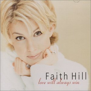 Faith Hill/Love Will Always Win@Import-Aus@Incl. Bonus Tracks