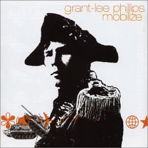 Grant-Lee Phillips/Mobilize@Import-Aus@Incl. Bonus Tracks