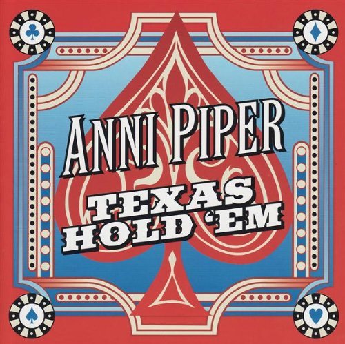 Anni Piper/Texas Hold 'Em