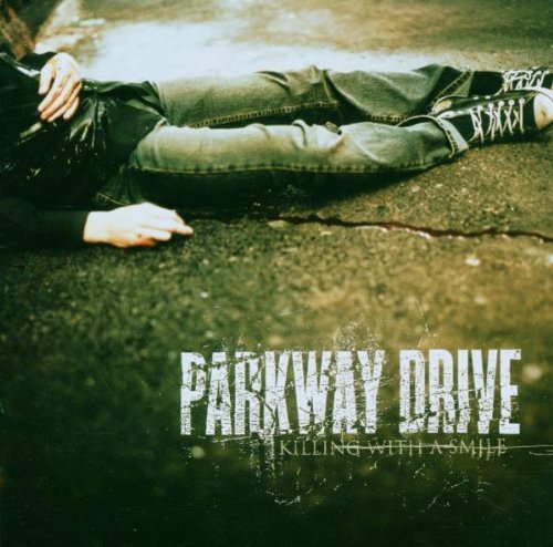 Parkway Drive/Killing With A Smile@Import-Aus