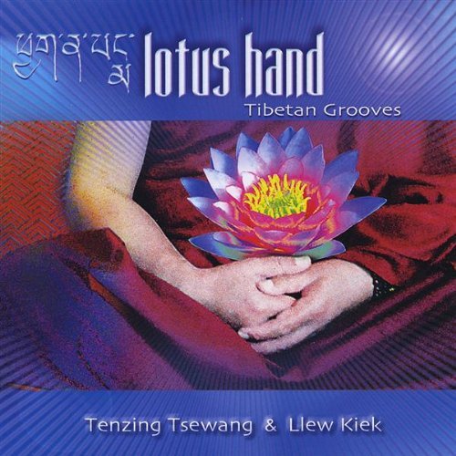Tenzing & Llew Kiek Tsewang/Lotus Hand Tibetan Grooves