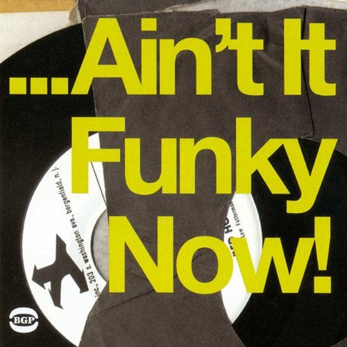 Aint It Funky Now!/Aint It Funky Now!@Import-Gbr