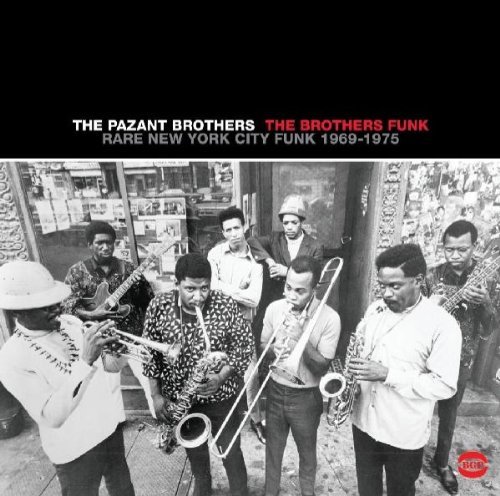 Pazant Brothers/Brothers Funk: Rare New York City Funk 1969-75