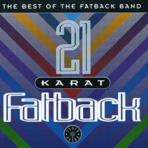 Fatback Band/21 Karat Fatback@Import-Gbr