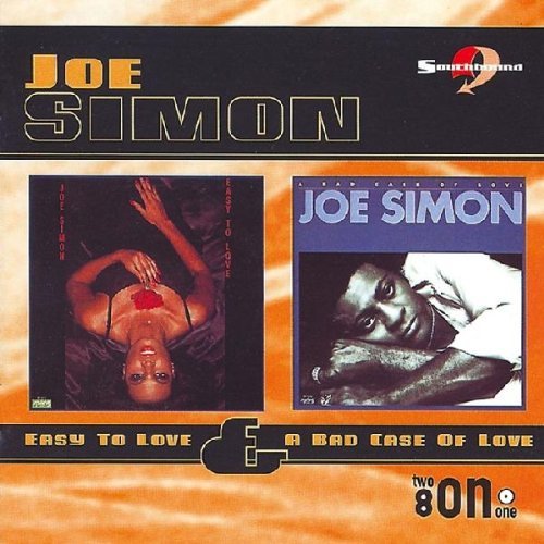 Joe Simon Easy To Love Bad Case Of Love Import Gbr 2 On 1 