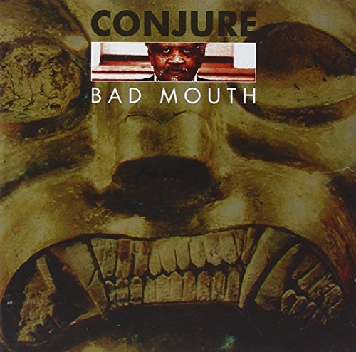 Conjure Bad Mouth 2 CD 