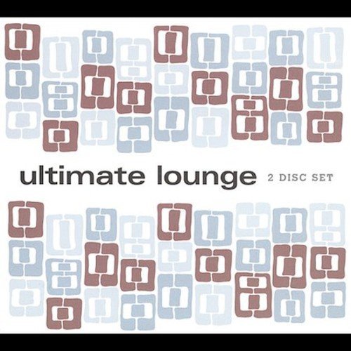 Ultimate Lounge/Ultimate Lounge@Digipak@2 Cd Set