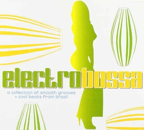 Electro Bossa/Electro Bossa@2 Cd Set