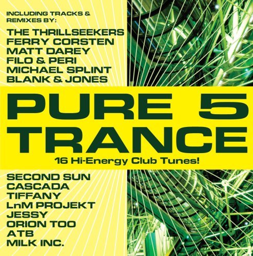 Pure Trance/Vol. 5-Pure Trance@Filo & Peri/Lnm Projekt/Atb@Splint/Milk Inc./Jessy/Skye