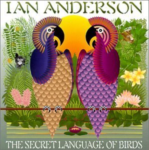 Ian Anderson/Secret Language Of Birds@Incl. Bonus Tracks
