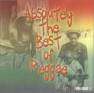 Absolutely The Best Of Reggae/Vol. 1-Absolutely The Best Of@Issacs/Sly & Robbie/Marley@Absolutely The Best Of Reggae
