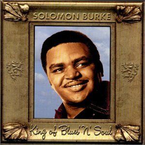 Solomon Burke/King Of Blues N' Soul