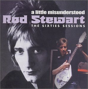 Rod Stewart/Little Misunderstood-Sixties S