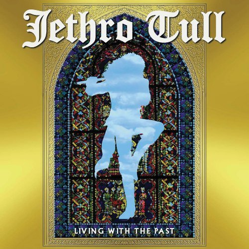 Jethro Tull/Living With The Past@Living With The Past