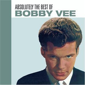 Bobby Vee Absolutely The Best Absolutely The Best 