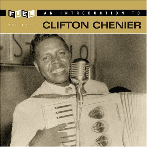 Clifton Chenier/Introduction To Clifton Chenie@Remastered
