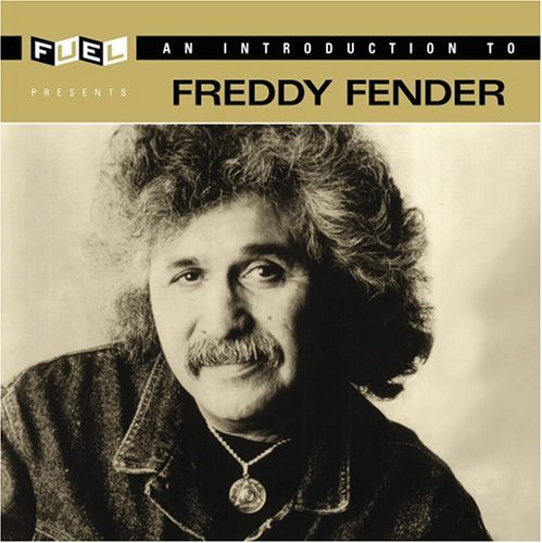 Freddy Fender/Introduction To Freddy Fender