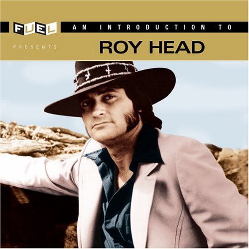 Roy Head/Introduction To Roy Head