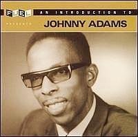 Johnny Adams/Introduction To Johnny Adams