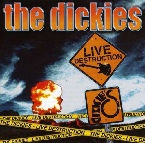 Dickies/Live Destruction