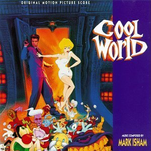 Cool World/Score@Music By Mark Isham