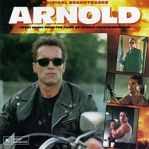 Arnold/Great Music From The Films Of@Terminator 2/Total Recall@Red Sonja/Running Man