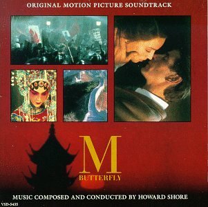 M. Butterfly/Soundtrack@Music By Howard Shore