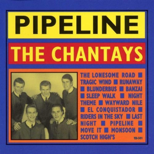 Chantays/Pipeline