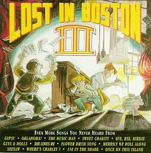 Lost In Boston/Lost In Boston Iii@Gypsy/Guys & Dolls/Music Man@Seesaw/Oklahoma/Sweet Charity