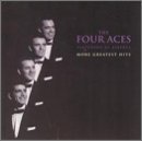 Four Aces/More Greatest Hits
