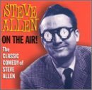 Steve Allen/Steve Allen On The Air!