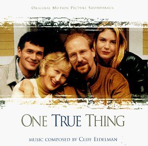 One True Thing/Soundtrack@Music By Cliff Eidelman