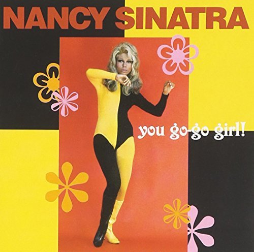 Nancy Sinatra/You Go-Go Girl