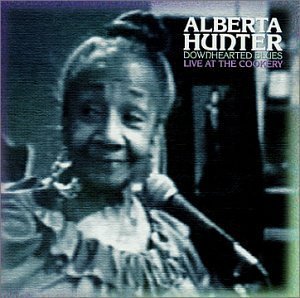Alberta Hunter/Downhearted Blues-Live At The