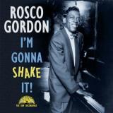 Rosco Gordon I'm Gonna Shake It 
