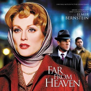 Far From Heaven/Score@Music By Elmer Bernstein