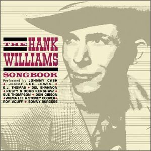 Hank Williams Songbook/Hank Williams Songbook@Lewis/Cash/Kershaw/Thompson@Gibson/Burgess/Acuff