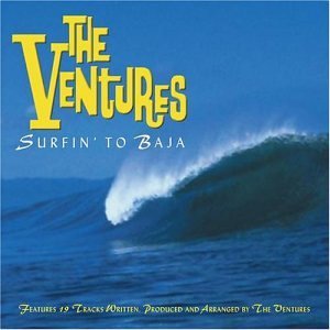 Ventures/Surfin To Baja