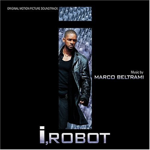 I Robot/Score@Music By Marco Beltrami