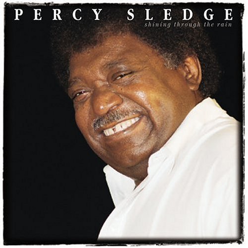 Percy Sledge Shining Through The Rain 