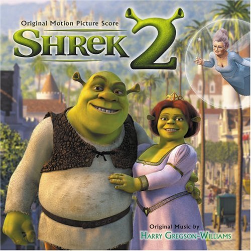 Shrek 2 Score Music By Harry Gregson William 