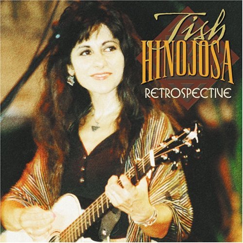 Tish Hinojosa/Retrospective