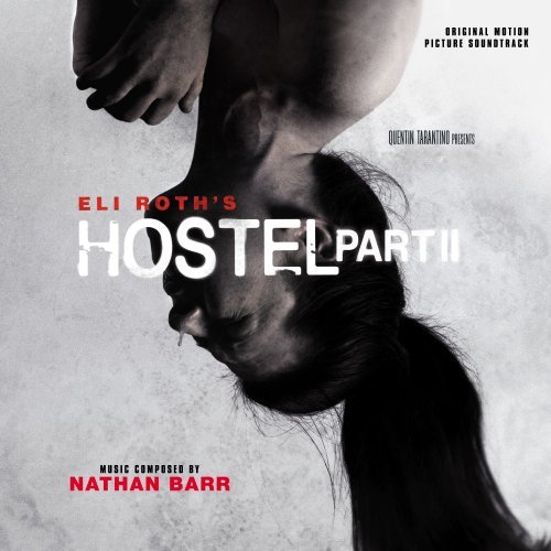 Hostel Pt. 2/Soundtrack@Music By Nathan Barr