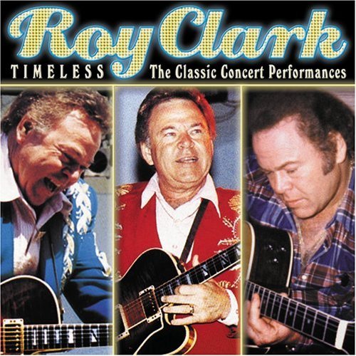 Roy Clark Timeless Classic Performances 