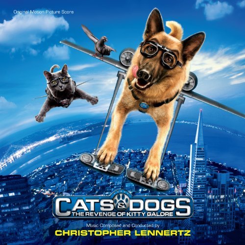 Cats & Dogs: The Revenge Of Ki/Soundtrack@Music By Christopher Lennertz