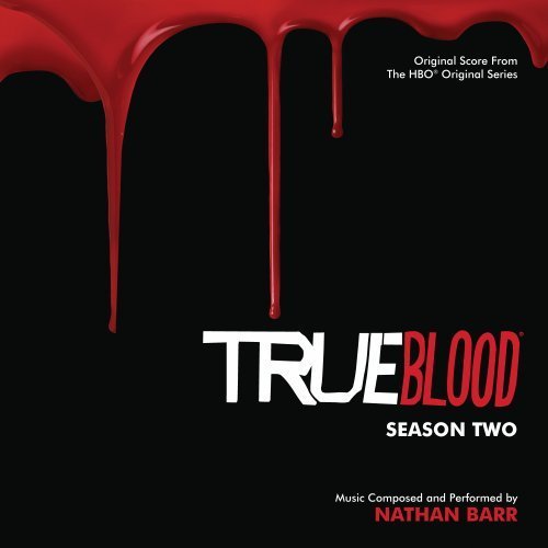 True Blood: Season Two/Soundtrack@Music By Nathan Barry