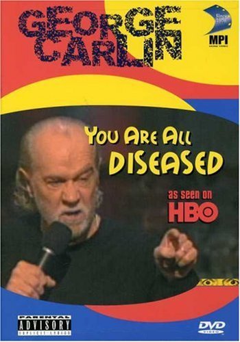 George Carlin/You Are All Diseased@Nr