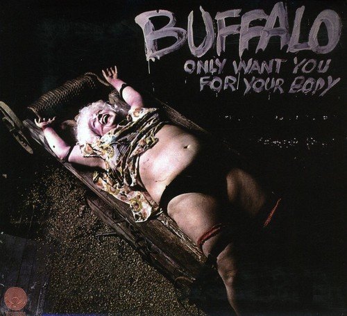 Buffalo/Only Want You For Your Body@Import-Aus