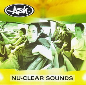 Ash/Nu-Clear Sounds@Import-Aus@Cd Album