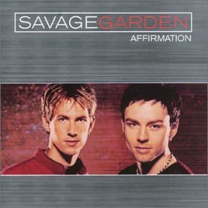 Savage Garden/Affirmation 1@Import-Aus@Incl. Bonus Tracks